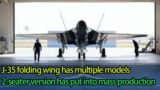 The J-35 folding wing has multiple models,The two-seater version has been put into mass production
