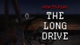 The Long Drive Roblox HORROR GAME playthrough