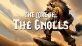 The Lore of The Gnolls  |  The Chronicles of Azeroth