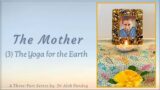 The Mother: The Yoga for the Earth  |  TE 556