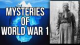 The Mysteries of World War 1 Iceberg