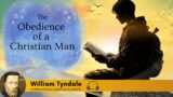 The Obedience Of A Christian Man By William Tyndale [Audiobook] | International Christian Classics