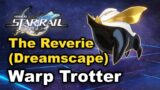 The Reverie Dreamscape – Warp Trotter Locations – Honkai Star Rail