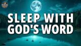The most peaceful sleep with God's Word| Bible verses for sleep | Bible audio
