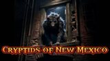 Top 5 Cryptids of New Mexico