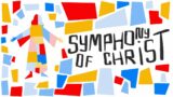 Trailer Symphony of Christ – Net for God February 2024