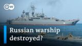 Ukraine says it successfully destroyed a Russian landing vessel in the Black Sea | DW News