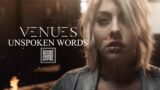 VENUES – Unspoken Words (OFFICIAL VIDEO)