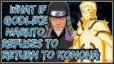 What If Godlike Naruto Refuses To Return To Konoha || Part-1 ||