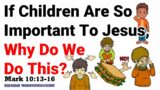 What Jesus Said About Kids