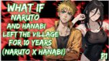 What if Naruto and Hanabi left the village for 10 years | Naruto X Hanabi | PART 1