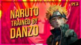 What if Naruto was Trained by Danzo for Chunnin Exams (Part 2)