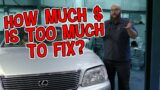 Why would someone spend THOUSANDS to fix this 1998 Lexus LS400? Is it WORTH it?