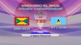 Windward Island Women's Championship T20 Match 4 | Grenada vs St. Lucia
