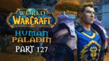 World of Warcraft Playthrough | Part 127: Northwatch Hold | Human Paladin