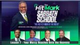 Your Mercy Reaches Unto the Heavens – Hit the Mark Sabbath School