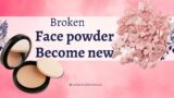 how to fix broken face powder without alcohol or any other liquid | like a new face powder
