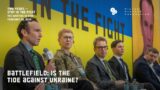 "Battlefield: Is the Tide against Ukraine?" Bob Seely, Wasley Clark, Oleksandr Kamyshin