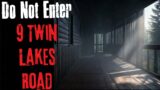 "Do Not Enter 9 Twin Lakes Road" Creepypasta Scary Story