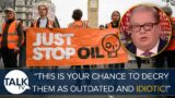 "It's Time To Shut Them DOWN!" – Mike Graham CONDEMNS Just Stop Oil For Protesting Outside MPs Homes