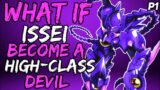 what if issei become a high-class devil ? |Part 1|