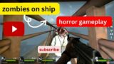 zombies on the big ship | blood sucking evil zombies | left4dead2 barge mission