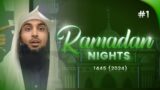 #1: Ramadan Nights || Sh Dr Sajid Umar