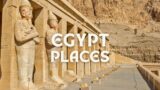 10 Best Places to Visit in Egypt