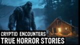 13 TRUE Terrifying Cryptid Encounters Horror Stories (Dogman, Sasquatch, Wendigo, Deep Woods,Creepy)