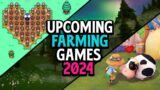 15 BEST Upcoming Farming Indie Games in 2024!