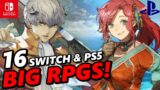 16 BIG Upcoming Nintendo Switch & PS5 RPGS !