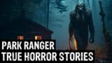 17 TRUE Terrifying Park Ranger Horror Stories (Dogman, Sasquatch, Wendigo, Deep Woods,Creepy)