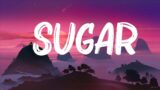Maroon 5 – Sugar (Lyrics) ||