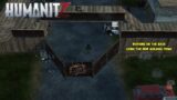HumanitZ: New update "out last out run" live! working on the base some more and making ammo