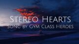 Stereo Hearts – Gym Class Heroes [Lyrics]