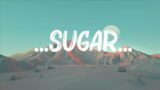 Maroon 5 – …Sugar… (Lyrics) ||