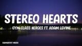 Gym Class Heroes ft Adam Levine – Stereo Hearts ( Lyrics)