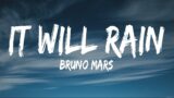 Bruno Mars – It Will Rain (Lyrics) – Lainey Wilson, Kaliii, Dua Lipa, Cardi B, Rema & Selena Gomez,