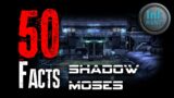 50 Facts about Shadow Moses