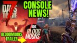 7 Days to Die ALPHA 22 and CONSOLE NEWS! – Plus 7 Days Blood Moons Trailer – Console Update