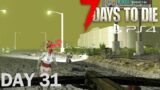 7 Days to Die – Day 31 Zombies are out for blood
