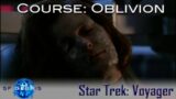 A Look at Course Oblivion (Voyager)