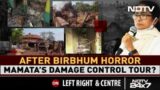 After Birbhum Horror, Mamata Banerjee's Damage Control Tour?