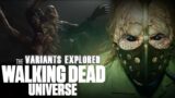 All Variants Explored | The Walking Dead Universe