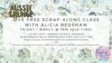 Aussie Grunge Friday Night Scrap-Along with Alicia Redshaw + NEW Product Release