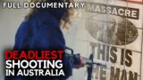 Australia's Deadliest Massacre – How Port Arthur Changed Australia Forever