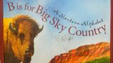 B is for Big Sky Country; Read Aloud