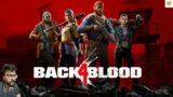 BACK 4 BLOOD  –  I KILLED 50000000000000 ZOMBIES IN BACK4BLOOD