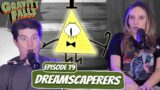 BILL CIPHER IS INSANE! | Gravity Falls Newlyweds Reaction | Ep 19 "Dreamscaperers"