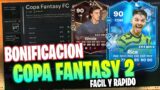 BONIFICACION DE COPA FANTASY FC: Como completarla FACIL Y RAPIDO | FANTASIA DE FUT FIFA 24